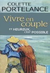 Vivre en couple… et heureux, c’est possible,  Colette Portelance,  Éditions du CRAM, Canada, 1999.