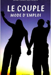 Le couple, mode d’emploi,  Harville Hendrix, IMAGO EDITIONS, 3e Edition, août 2012.